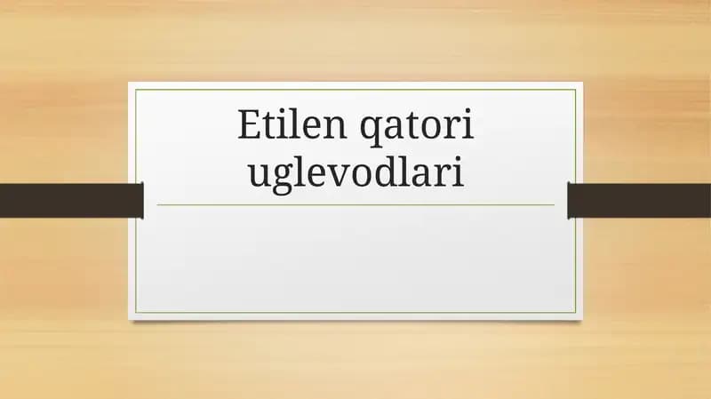Etilin qatori uglevodorodlari