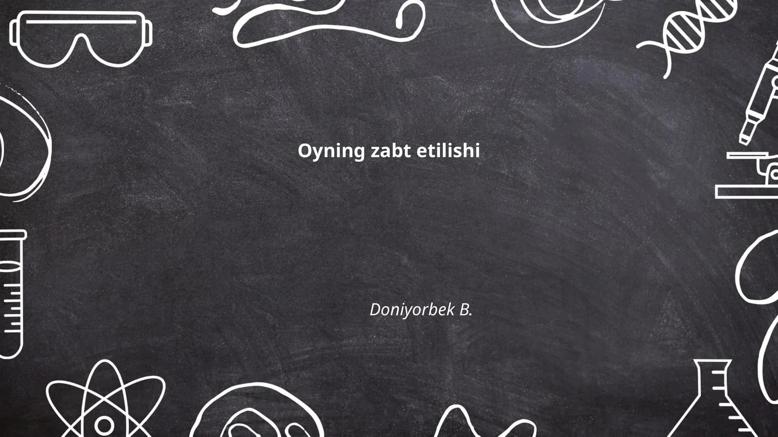 Oyning zabt etilishi