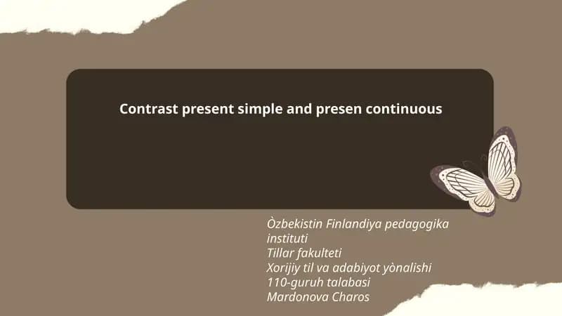 Contrast present simple and presen continuous