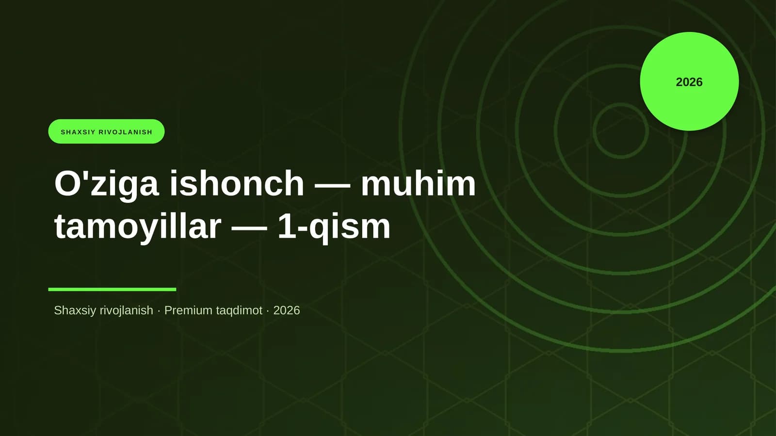 O'ziga ishonch — muhim tamoyillar — 1-qism