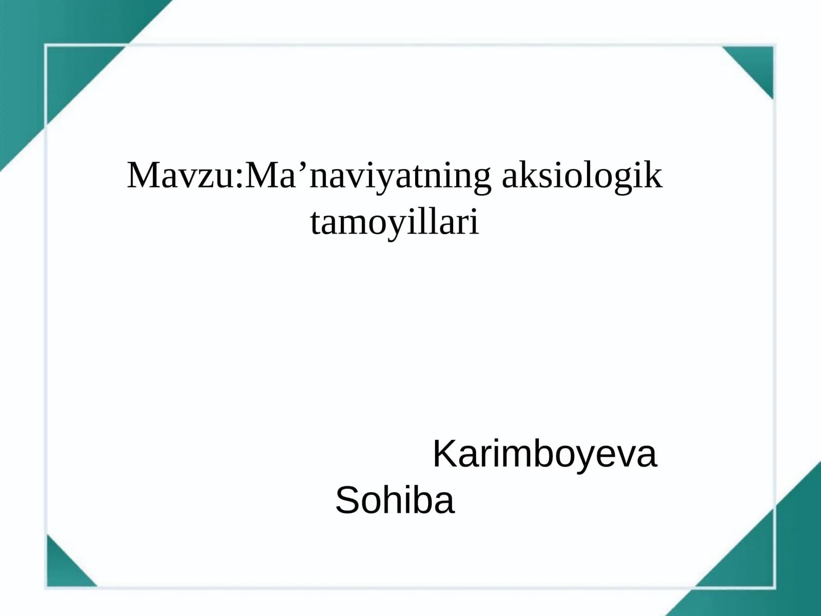 Ma’naviyatning aksiologik tamoyillari