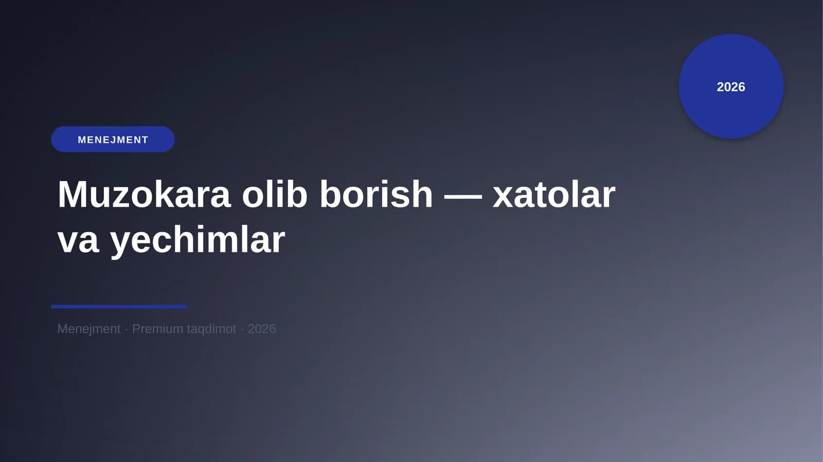 Muzokara olib borish — xatolar va yechimlar