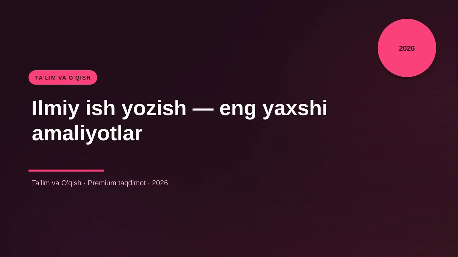 Ilmiy ish yozish — eng yaxshi amaliyotlar