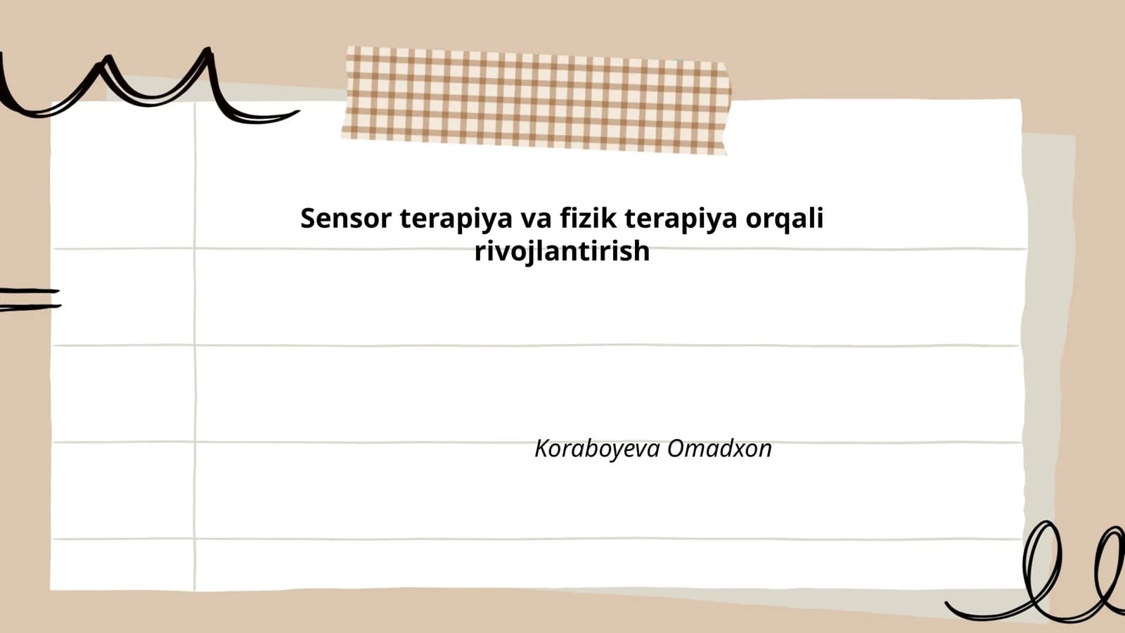 Sensor terapiya va fizik terapiya orqali rivojlantirish
