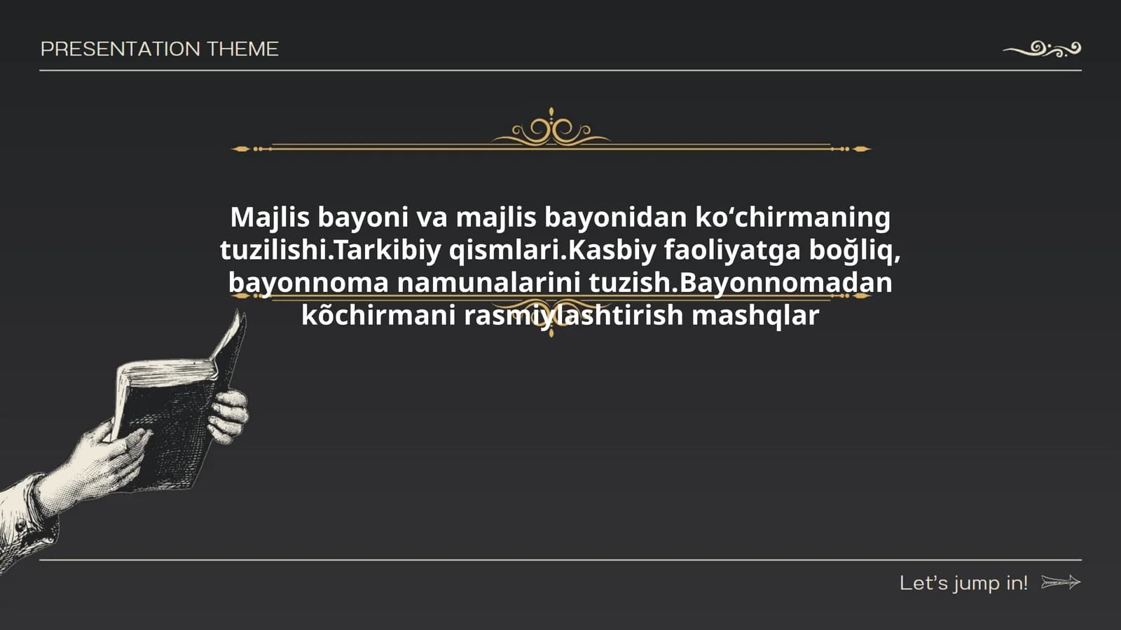 Majlis bayoni va majlis bayonidan koʻchirmaning tuzilishi