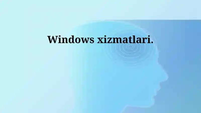 Windows xizmatlari