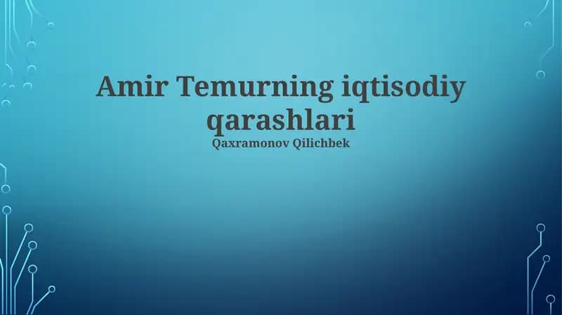 Amir Temurning iqtisodiy qarashlari