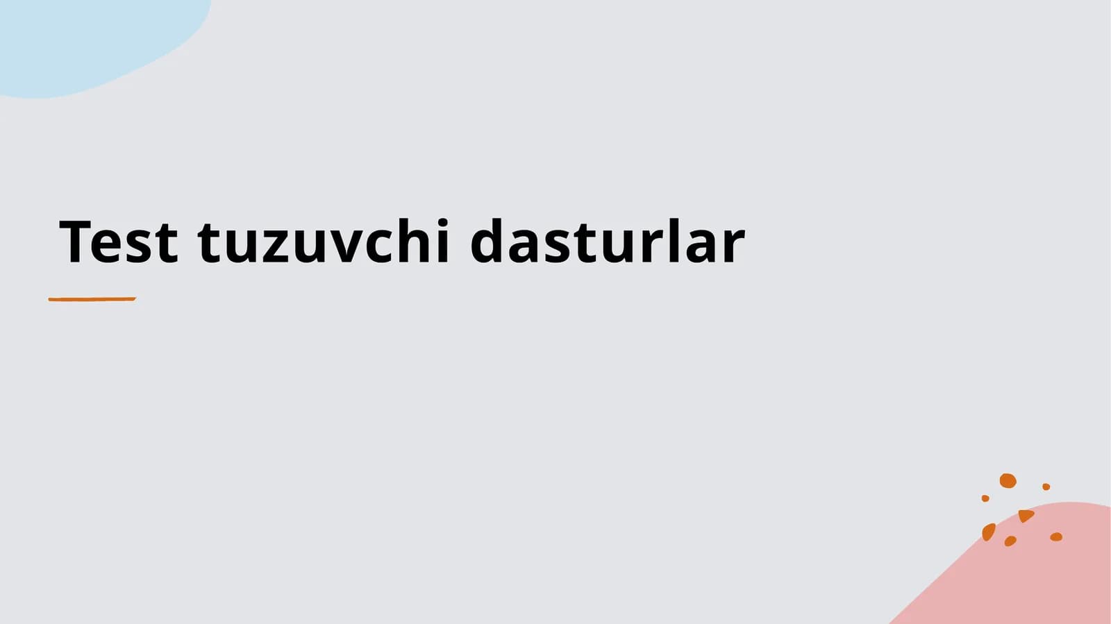 Test tuzuvchi dasturlar
