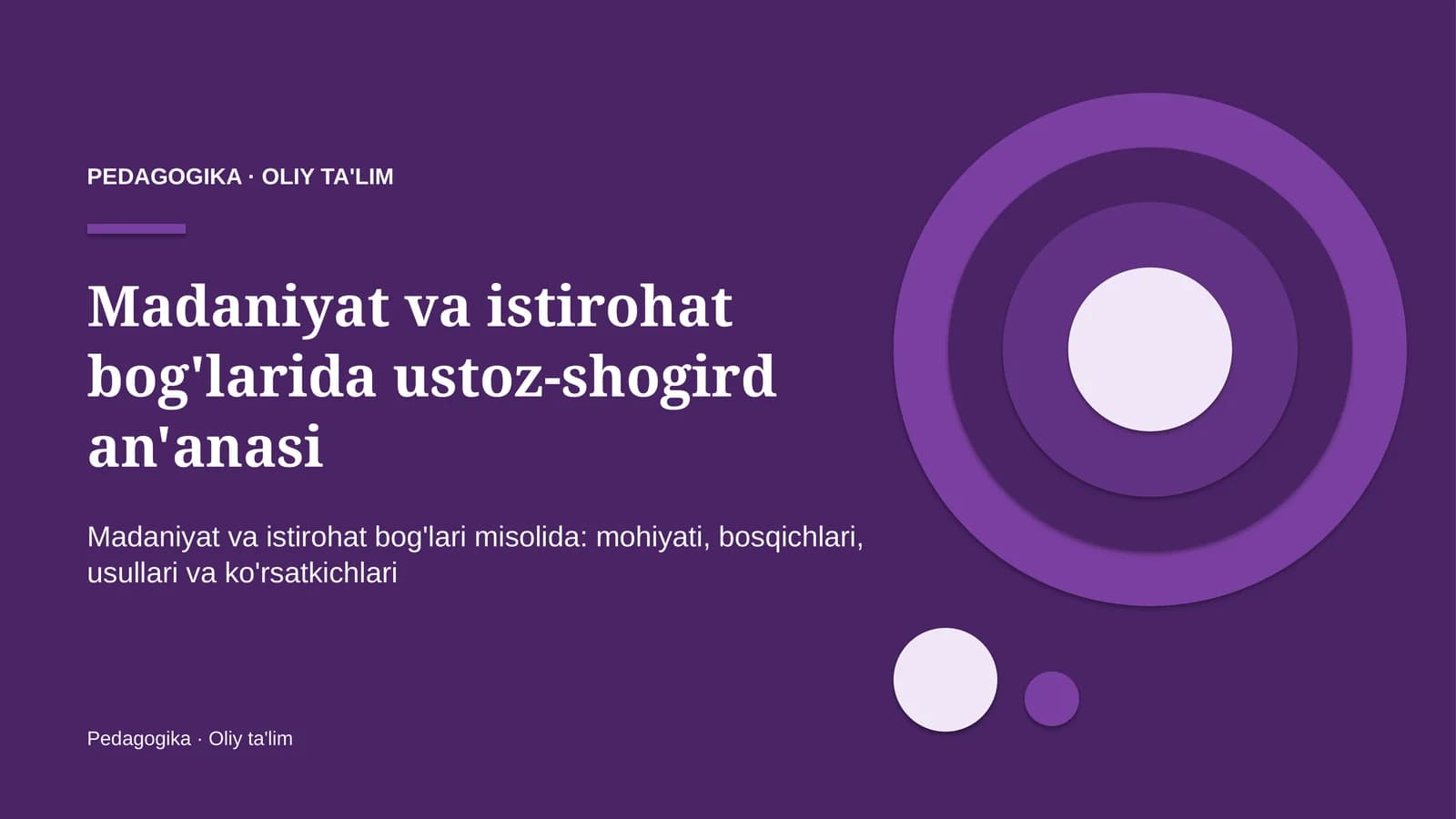 Madaniyat va istirohat bog'larida ustoz-shogird an'anasi