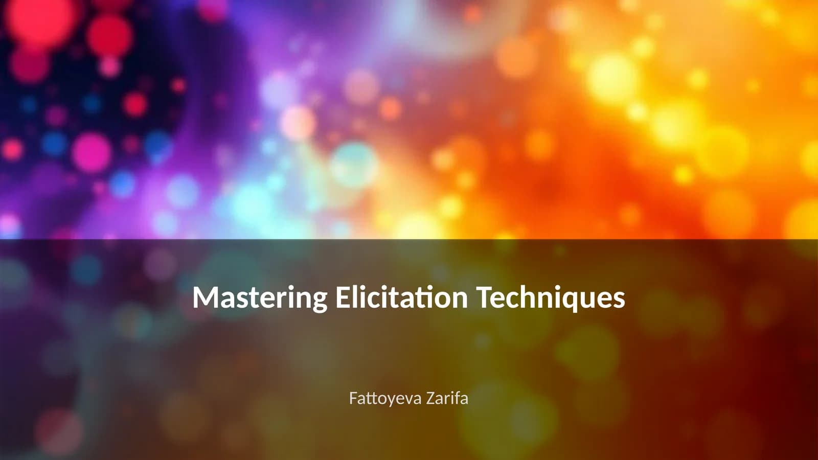 Mastering Elicitation Techniques