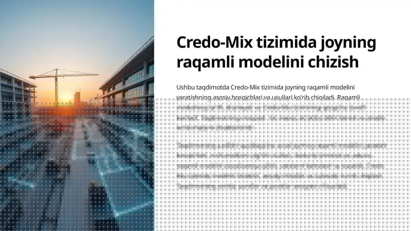 Credo-Mix tizimida joyning raqamli modelini chizish