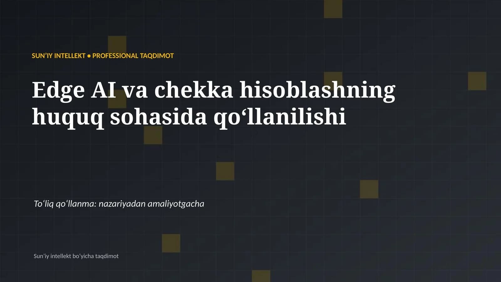 SUNʼIY INTELLEKT • PROFESSIONAL TAQDIMOT
