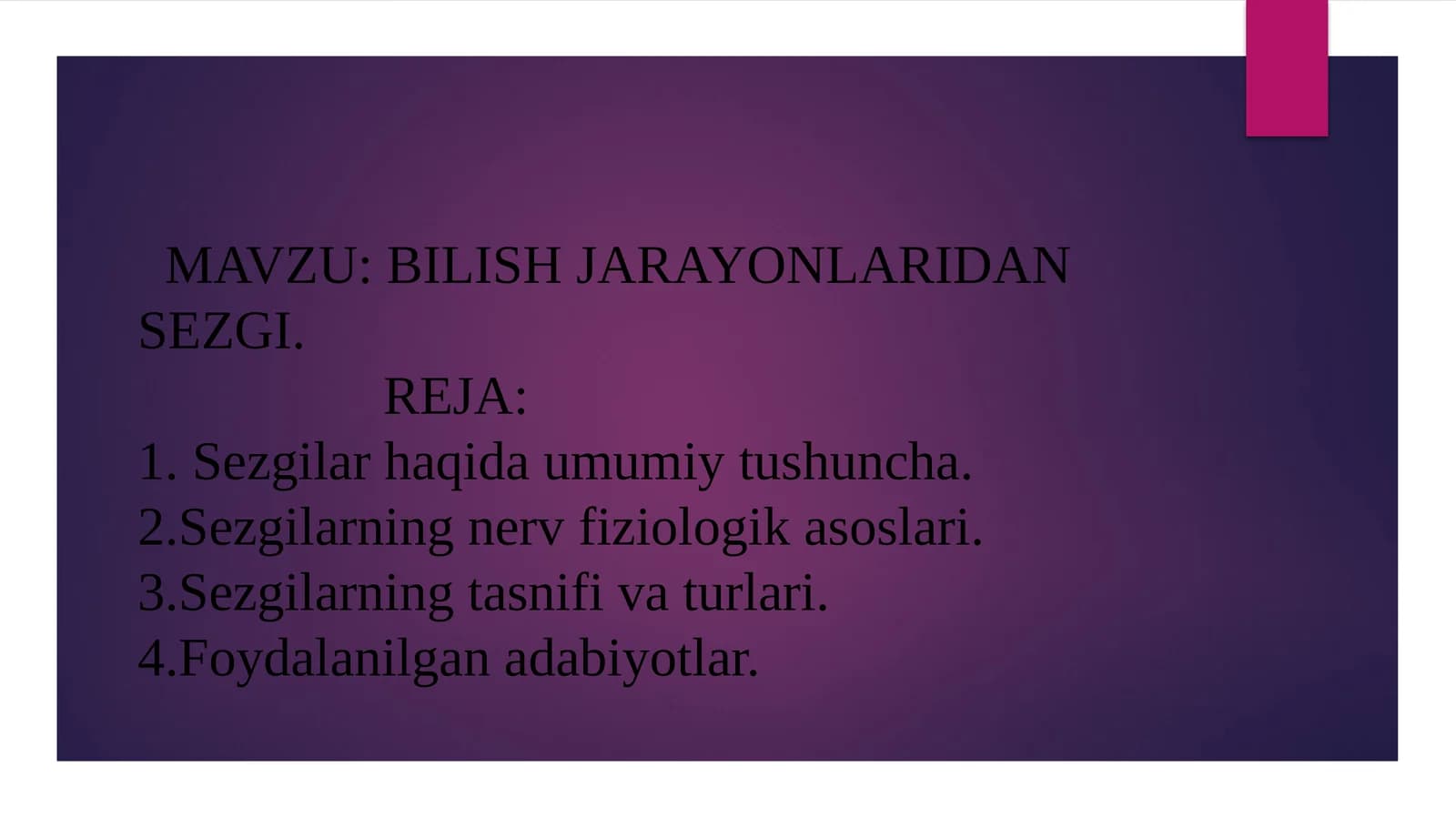BILISH JARAYONLARIDAN  SEZGI