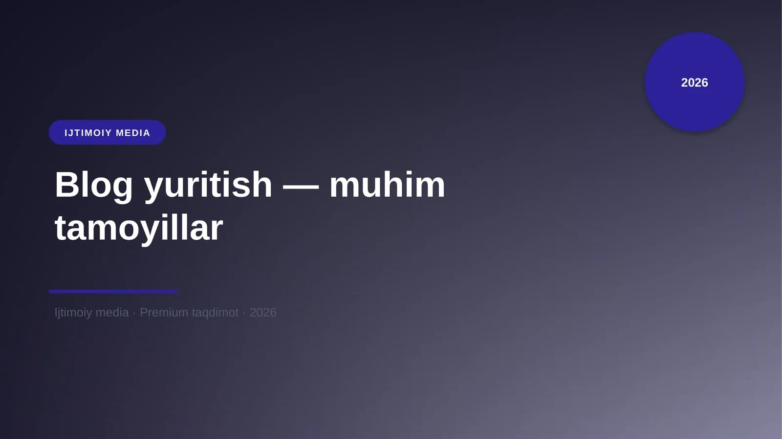 Blog yuritish — muhim tamoyillar