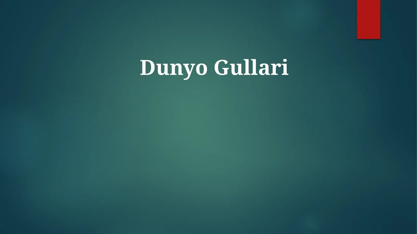 DunyoGullari