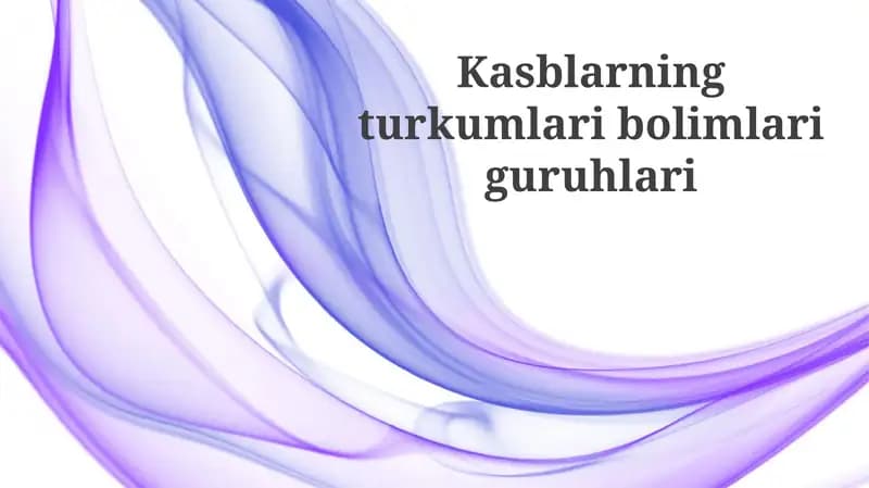 Kasblarning turkumlaribolimlariguruhlari