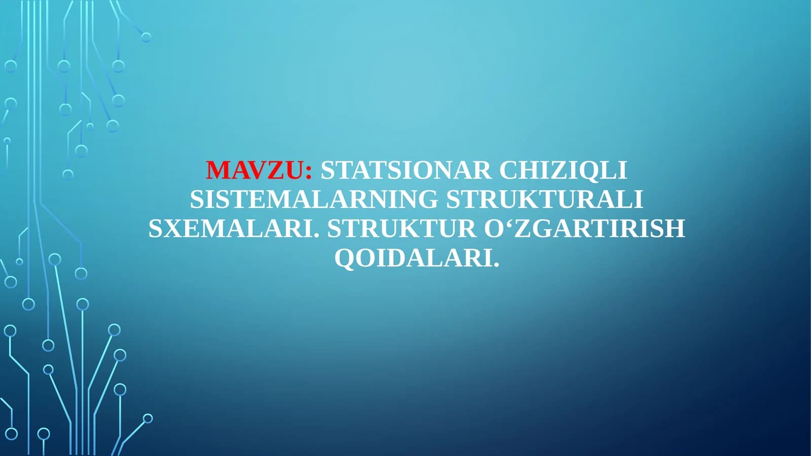 Statsionarchiziqli sistemalarning strukturali sxemalari