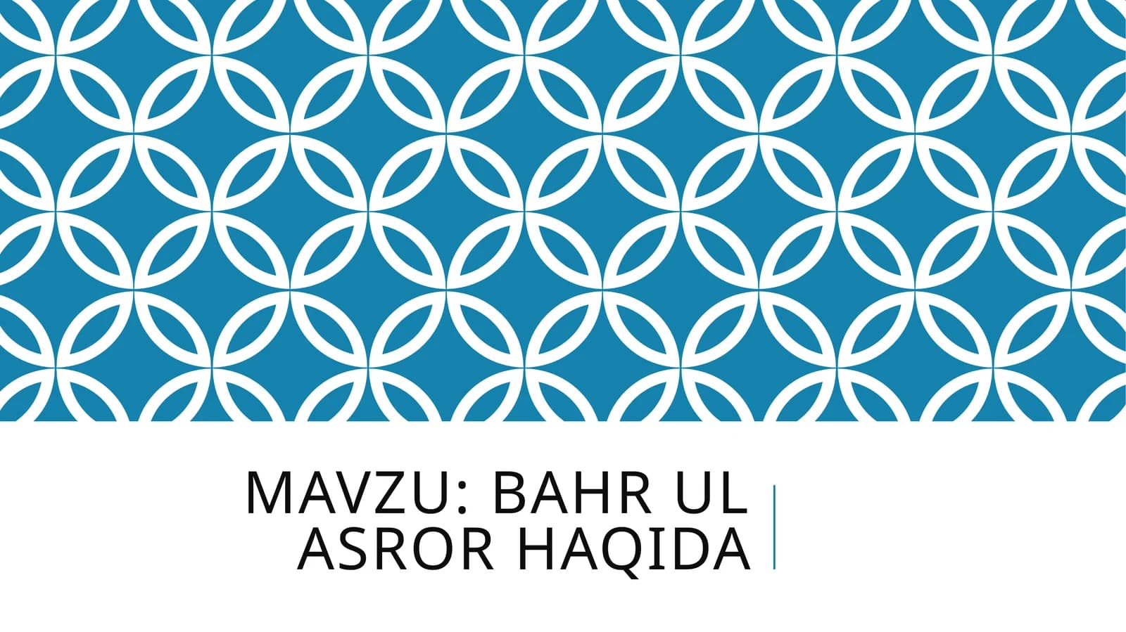 BAHR UL ASROR HAQIDA