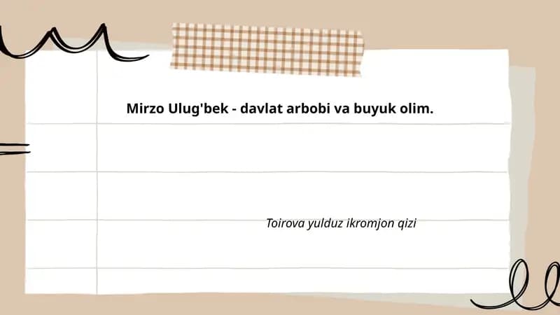 Mirzo Ulug'bek haqida