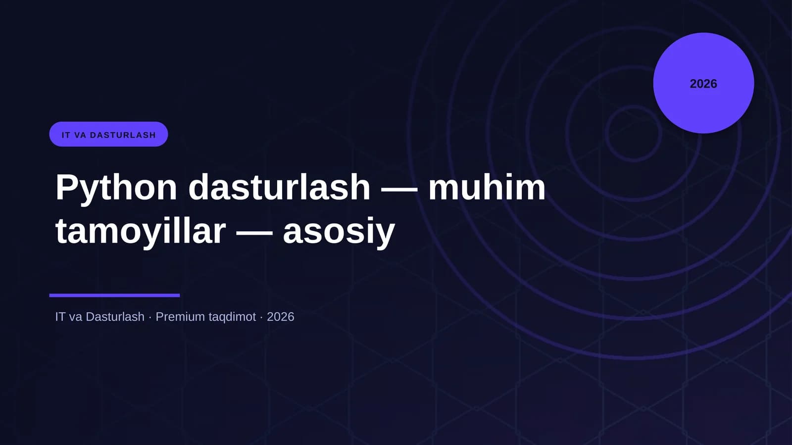 Python dasturlash — muhim tamoyillar — asosiy