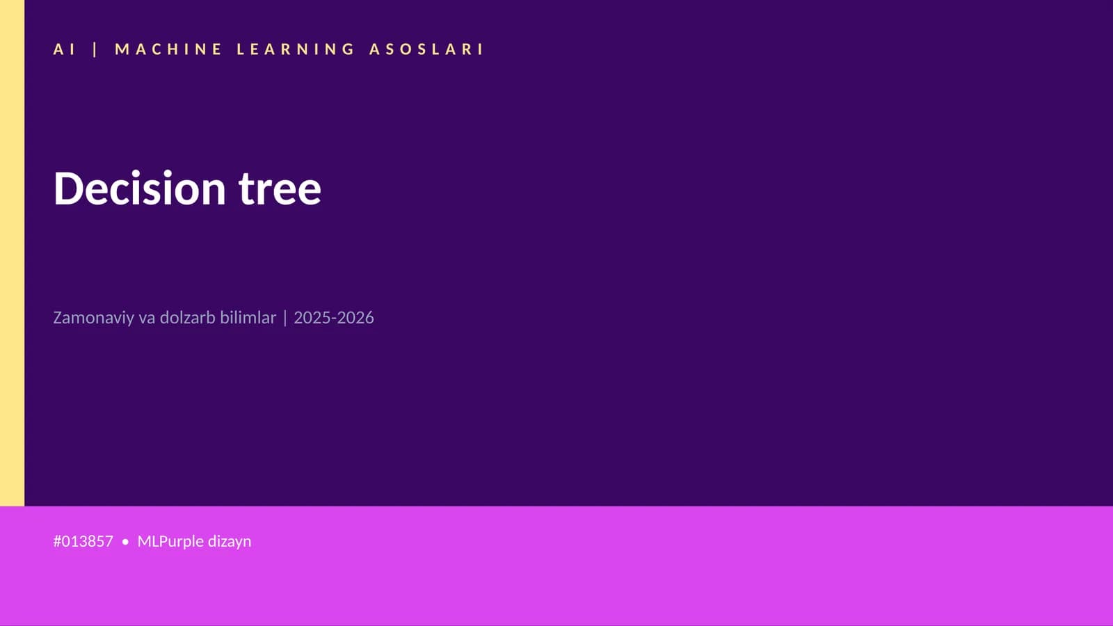 AI | MACHINE LEARNING ASOSLARI