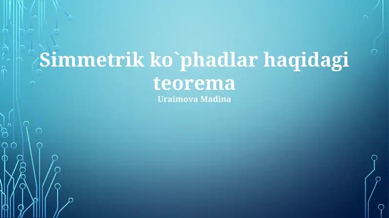 Simmetrik ko`phadlar haqidagi teorema
