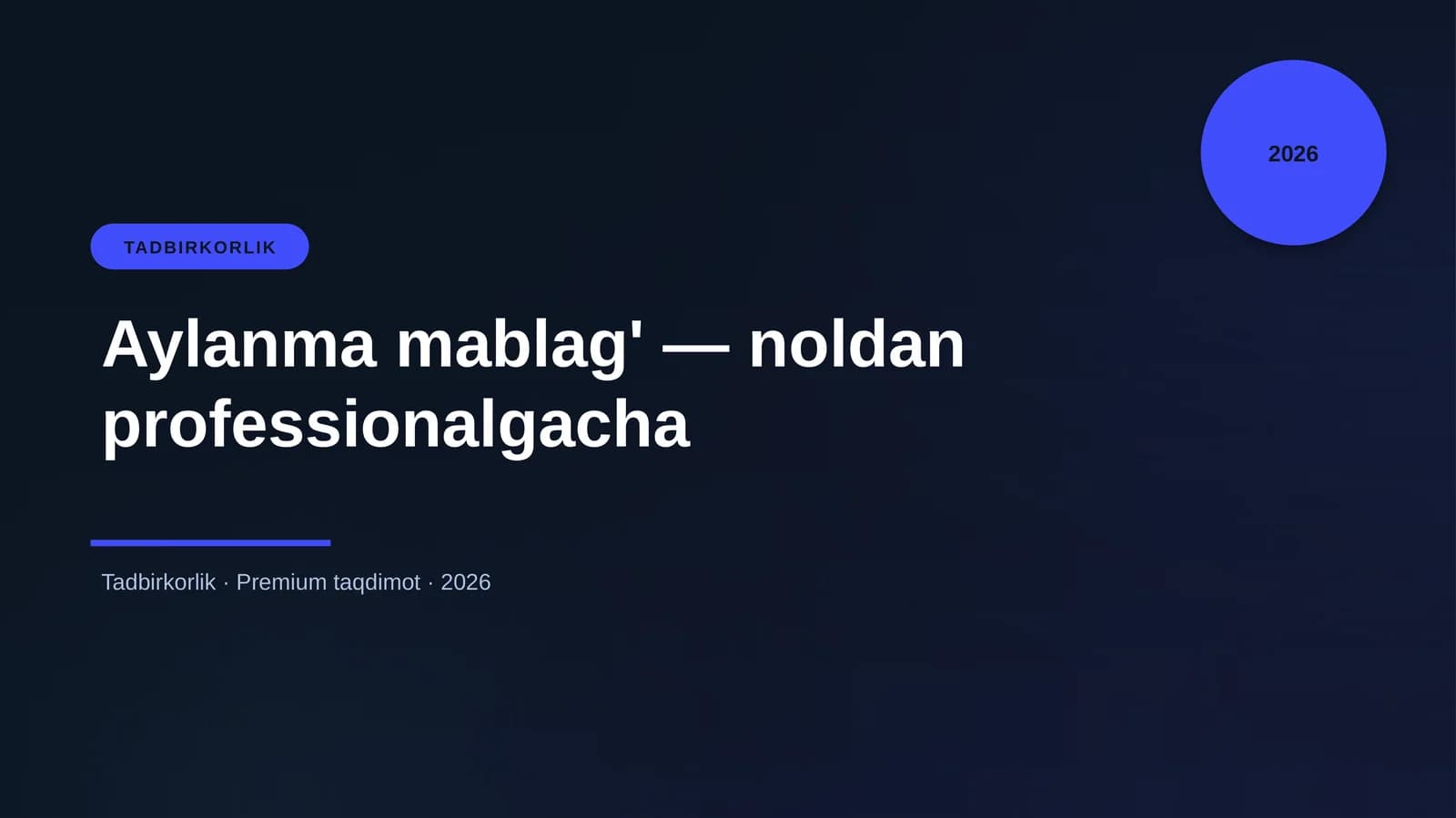 Aylanma mablag' — noldan professionalgacha