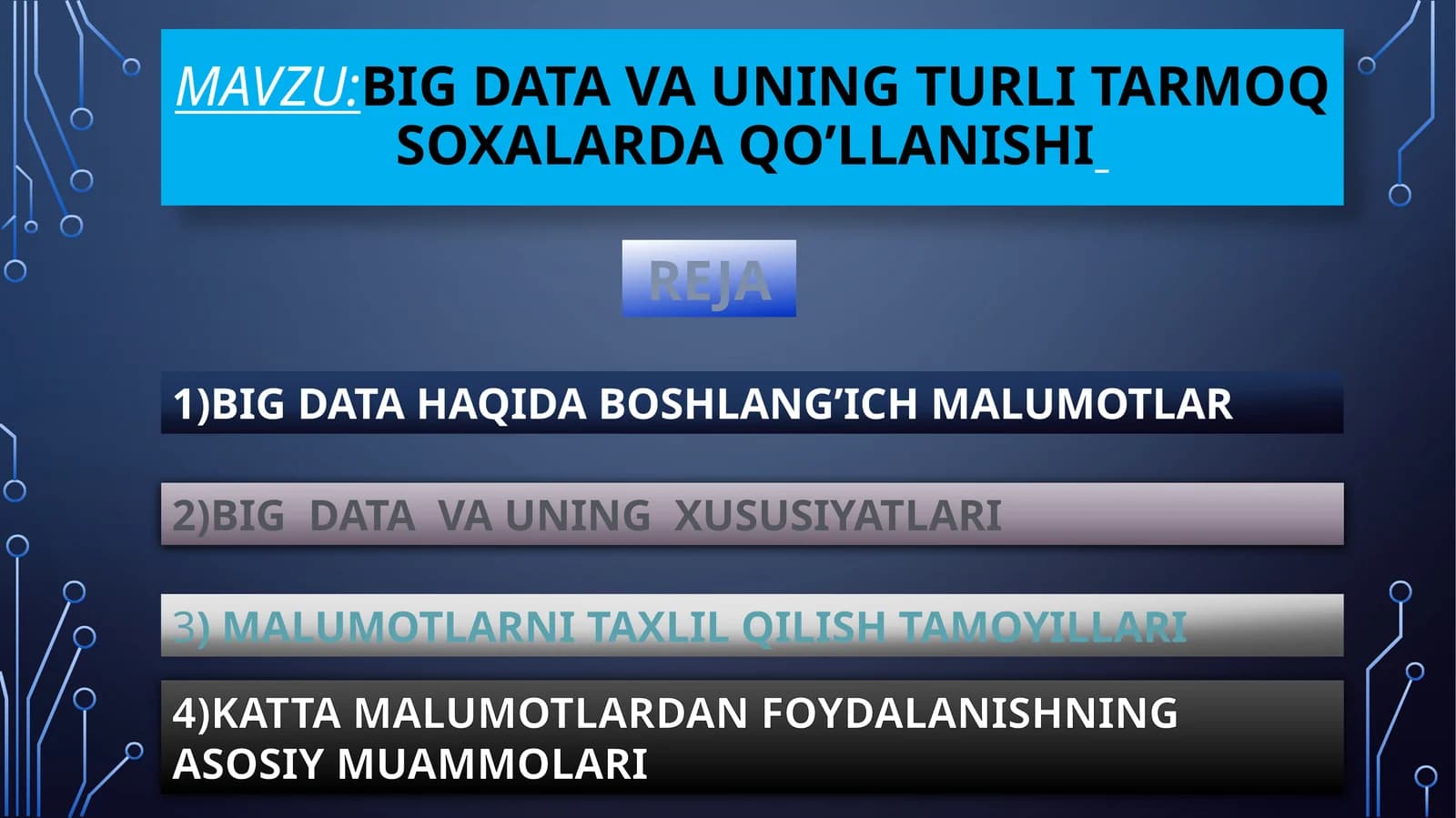 BIG DATA va uning turli tarmoq soxalarda qo’llanishi