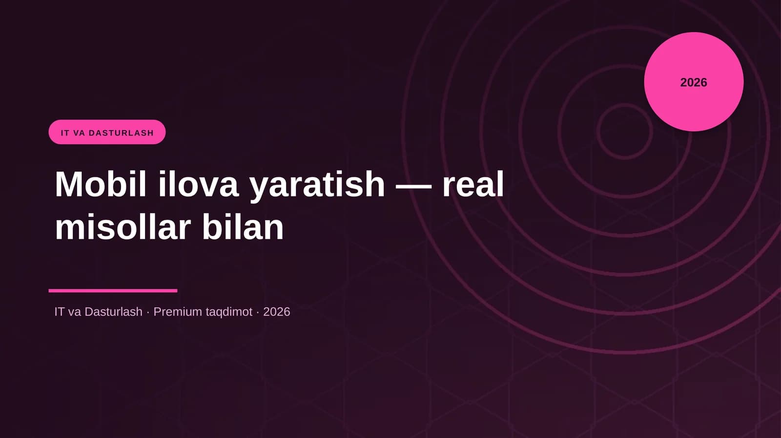 Mobil ilova yaratish — real misollar bilan