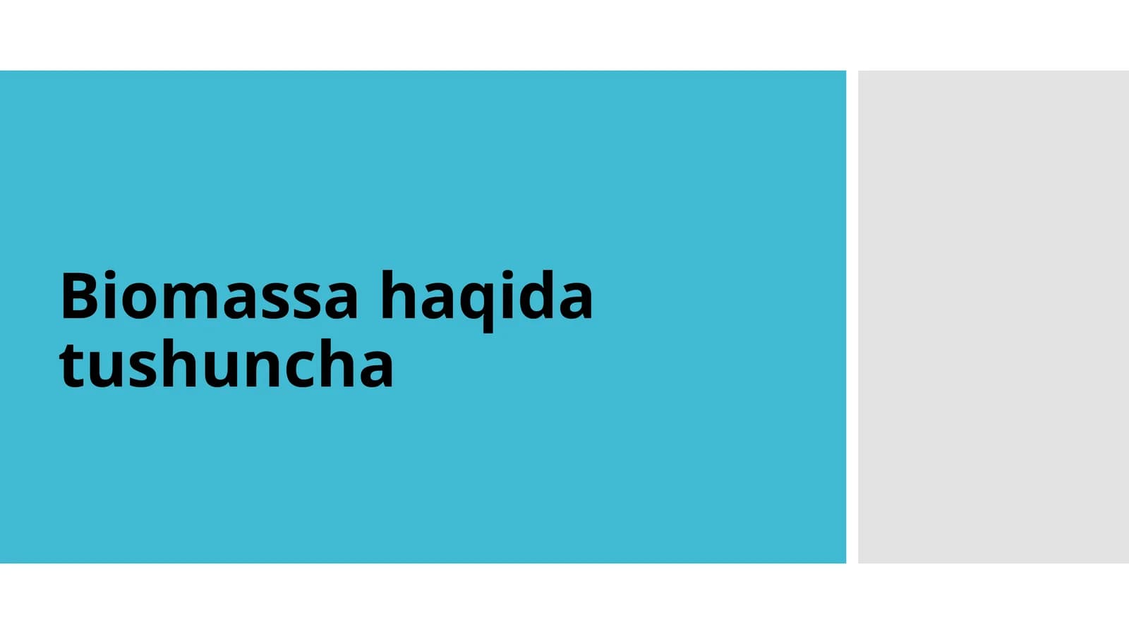 Biomassahaqidatushuncha