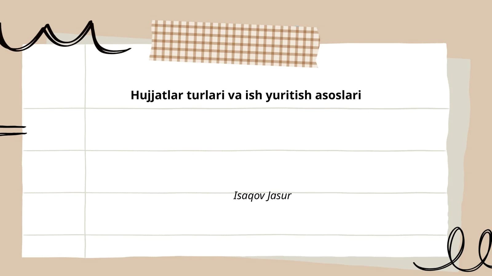 Hujjatlar turlari va ish yuritish asoslari