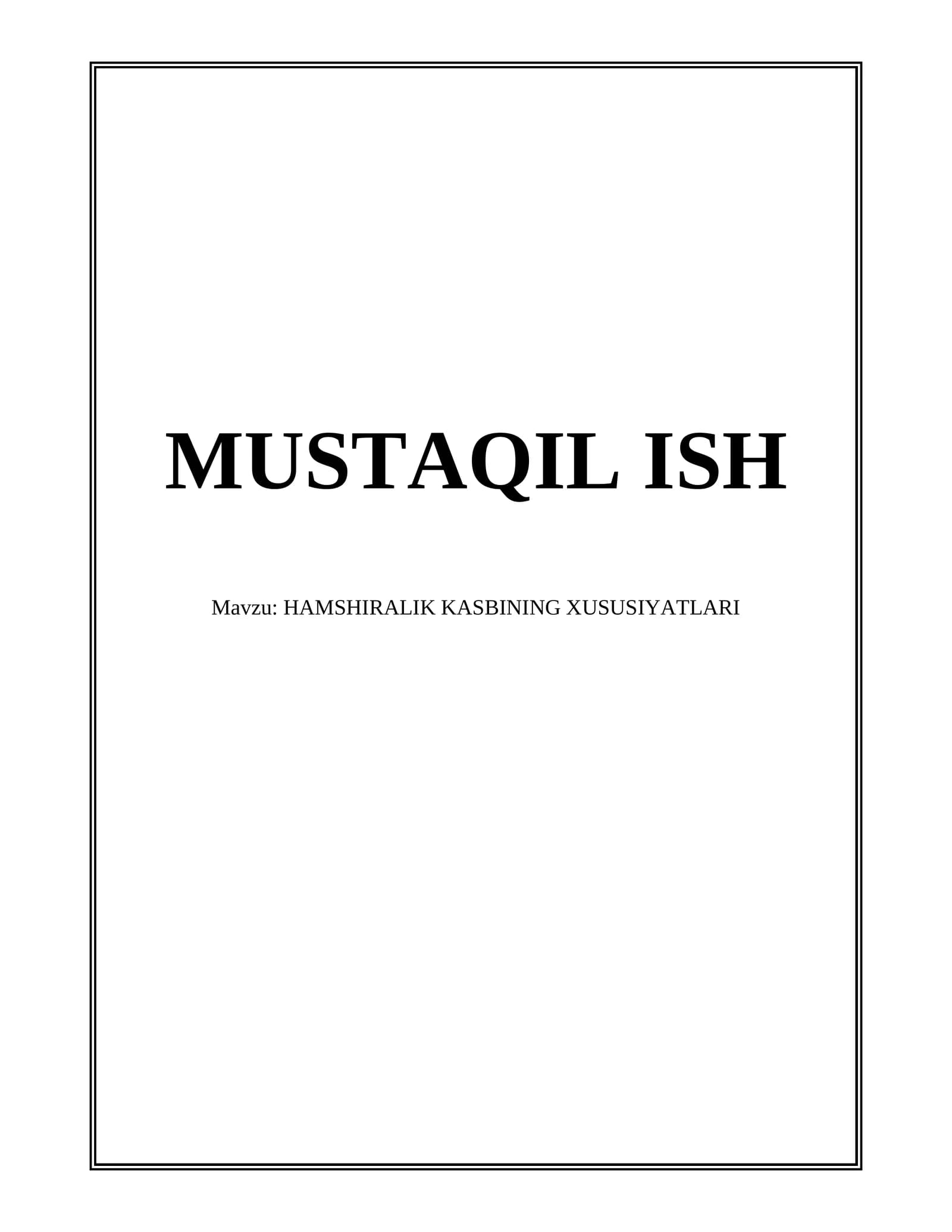 HAMSHIRALIK KASBINING XUSUSIYATLARI