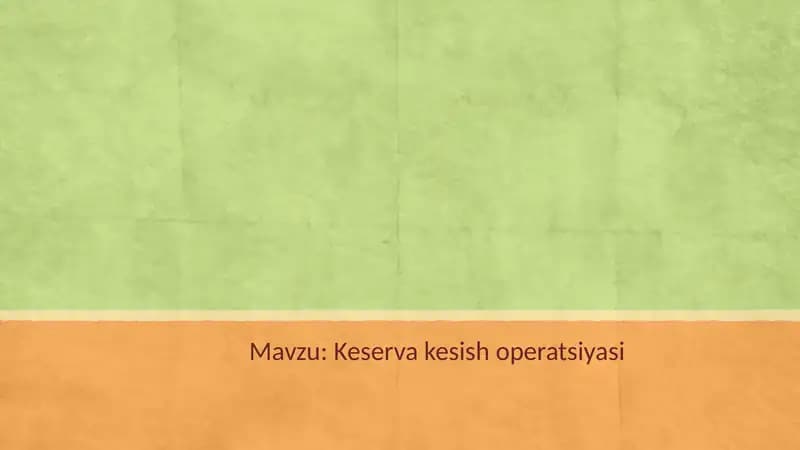 Keserva kesish operatsiyasi