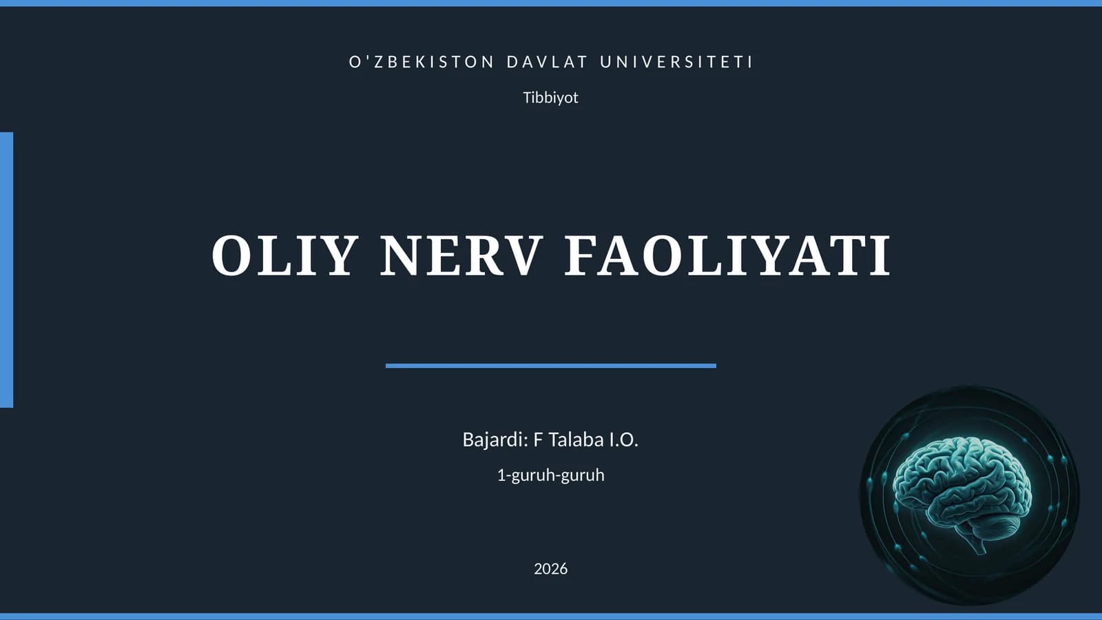 OLIY NERV FAOLIYATI