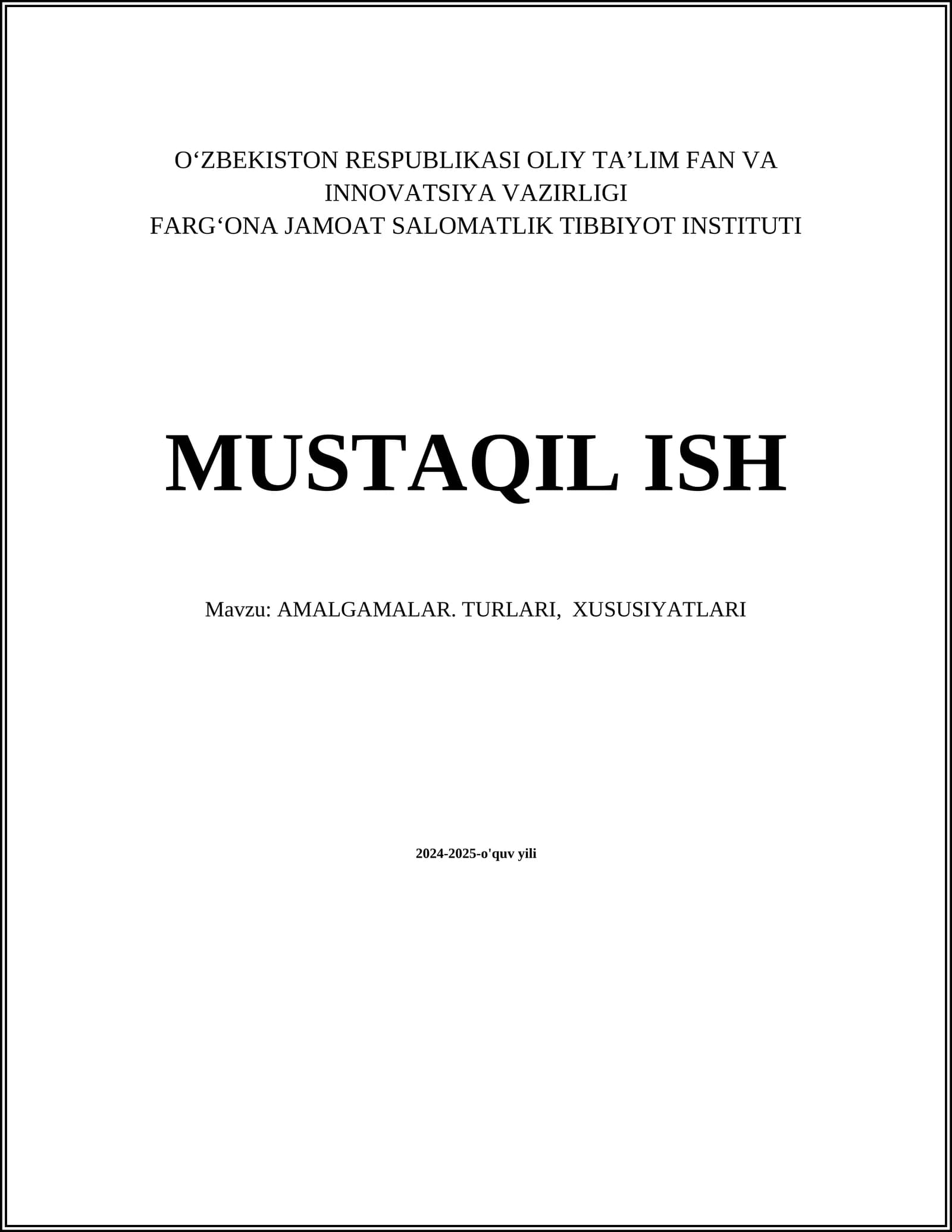 AMALGAMALAR. TURLARI, XUSUSIYATLARI