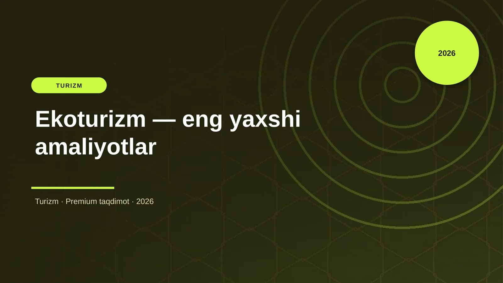 Ekoturizm — eng yaxshi amaliyotlar