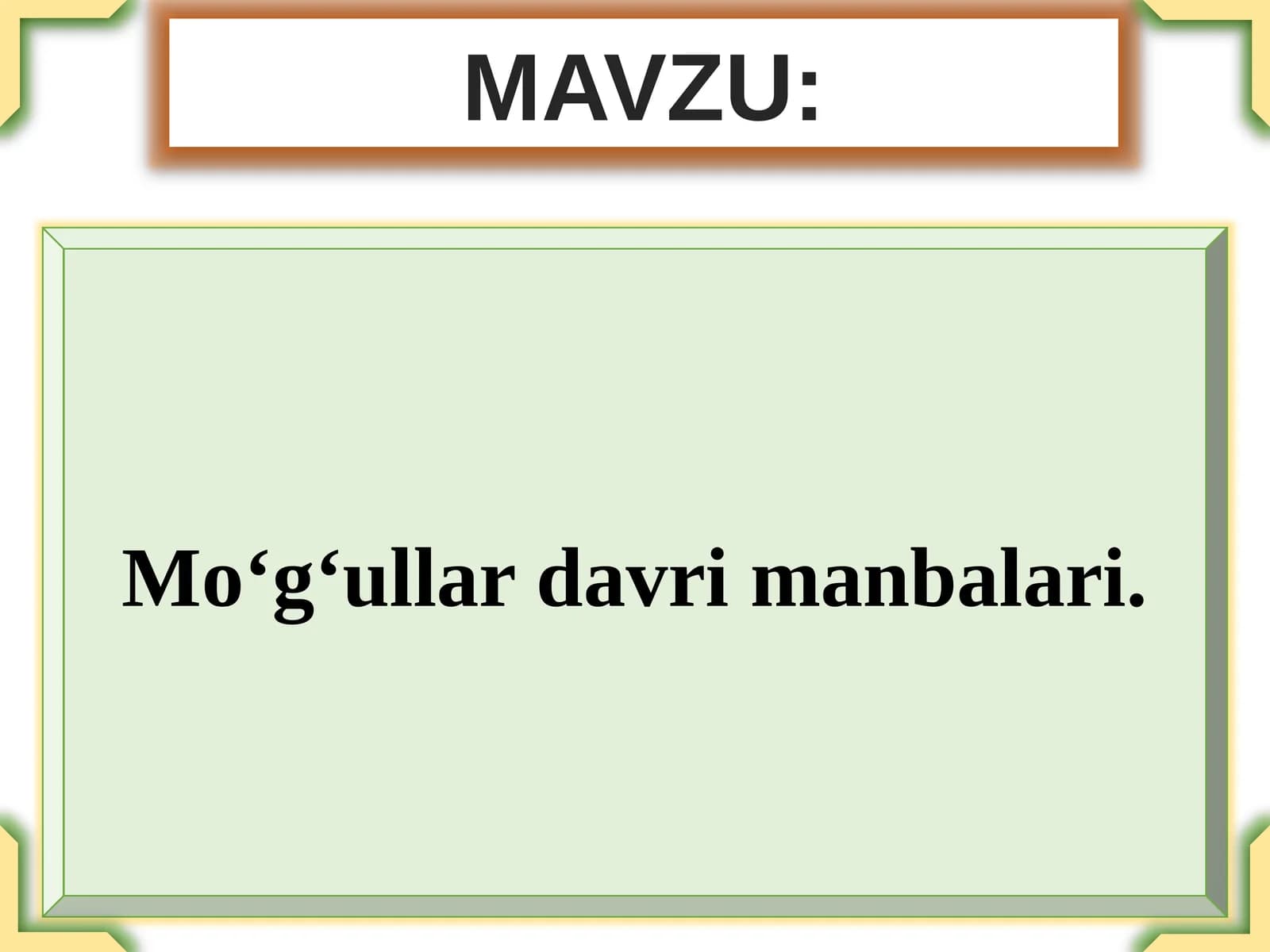 Mo‘g‘ullar davri manbalari