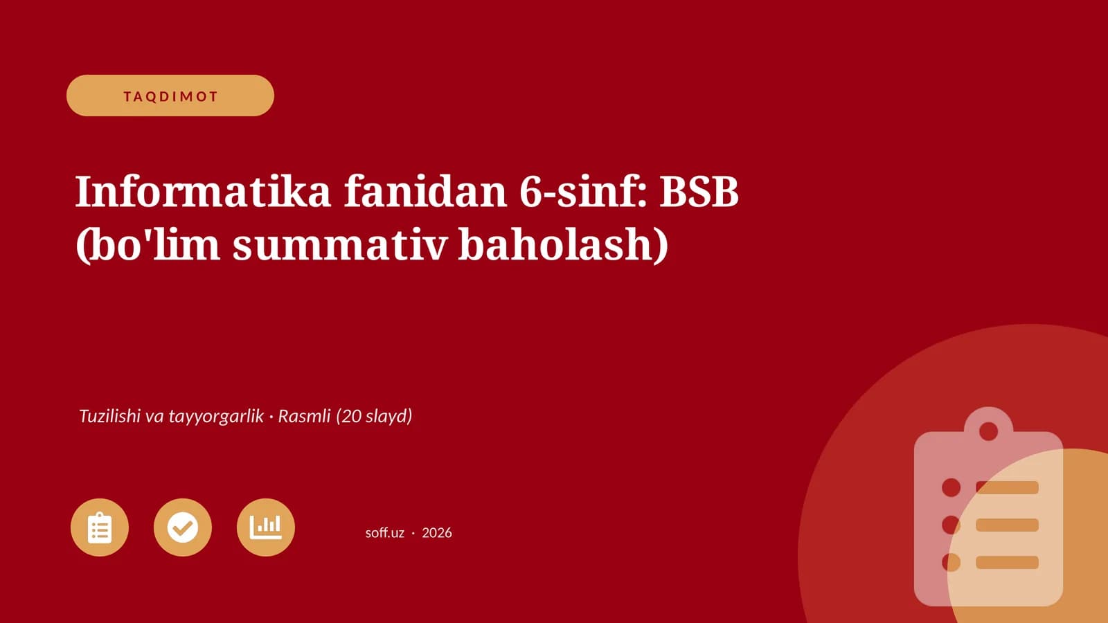Informatika fanidan 6-sinf: BSB (bo'lim summativ baholash)
