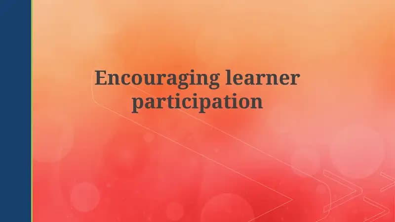 Encouraging learner participation