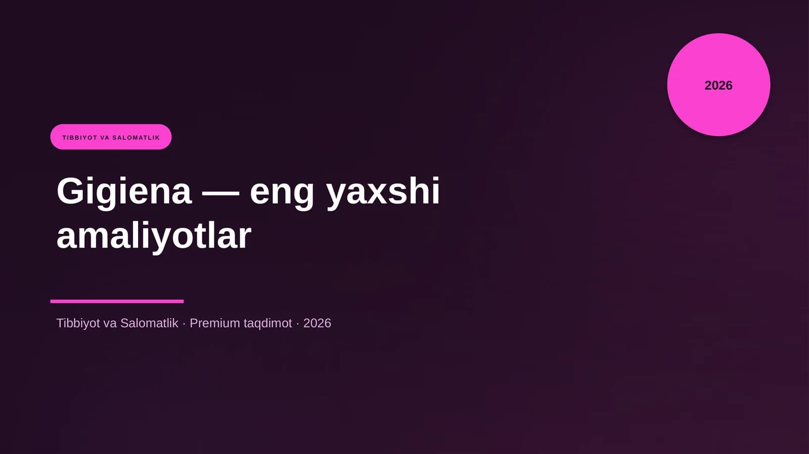 Gigiena — eng yaxshi amaliyotlar