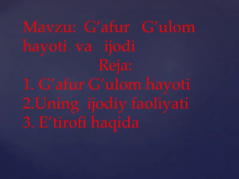 G'afur G'ulomning hayoti va ijodi