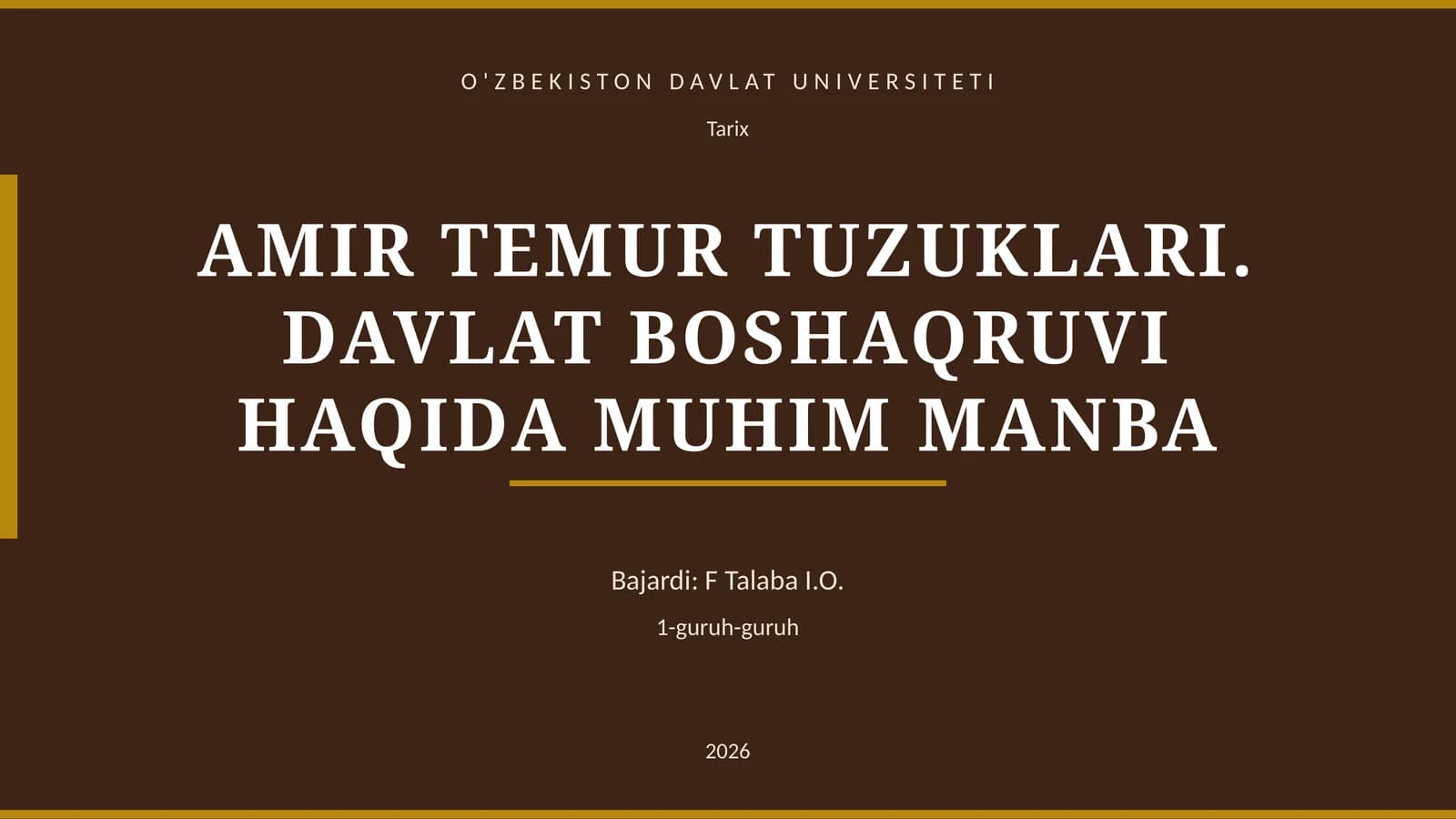 AMIR TEMUR TUZUKLARI. DAVLAT BOSHAQRUVI HAQIDA MUHIM MANBA