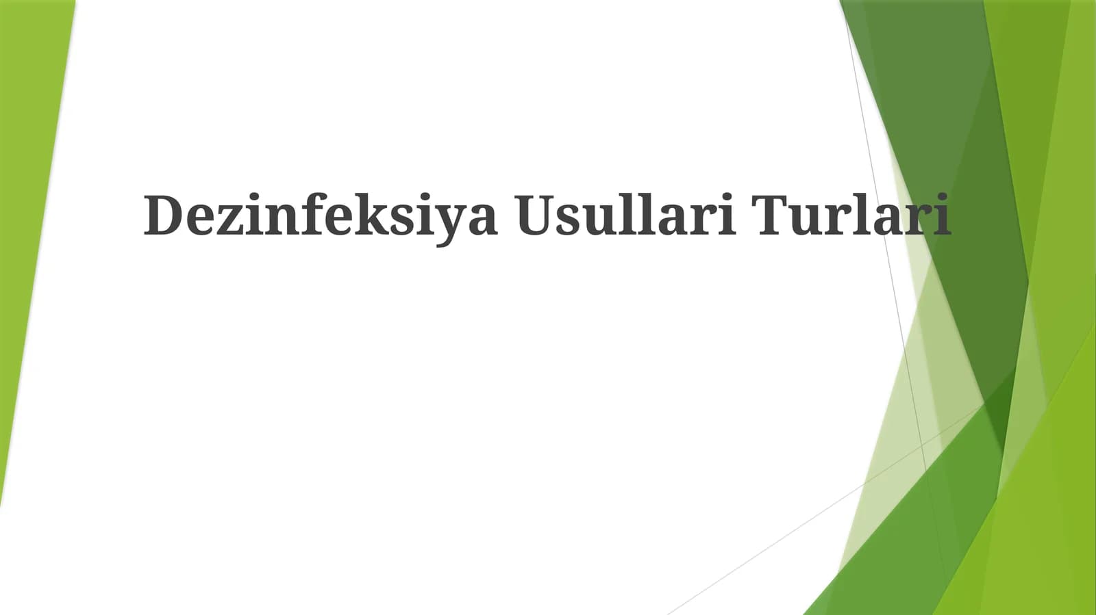 Dezinfeksiya Usullari Turlari