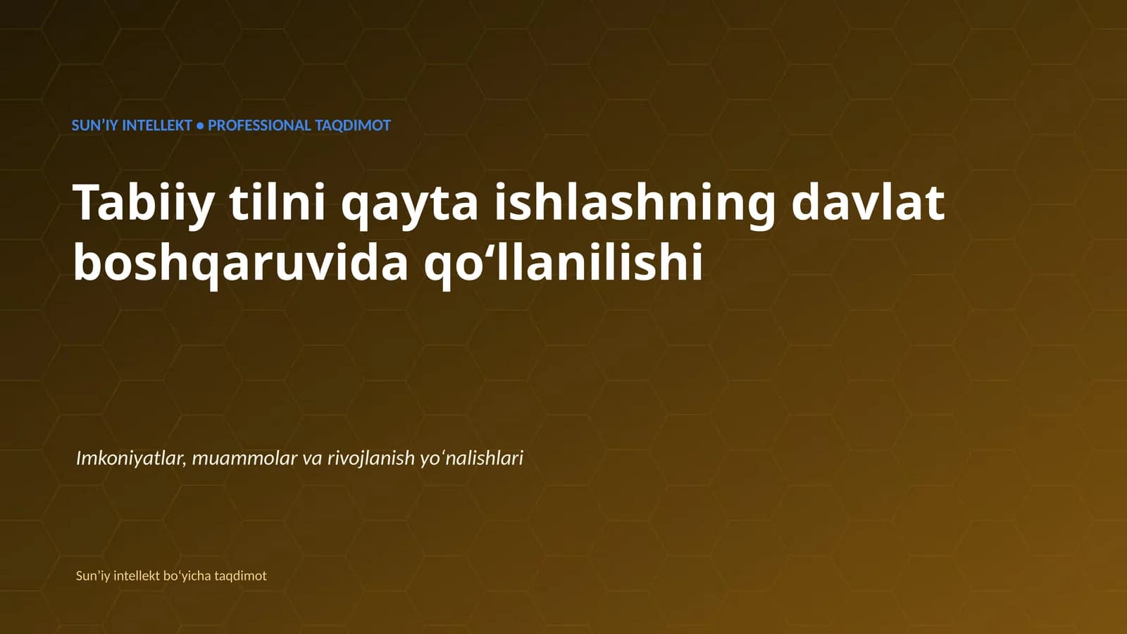 SUNʼIY INTELLEKT • PROFESSIONAL TAQDIMOT