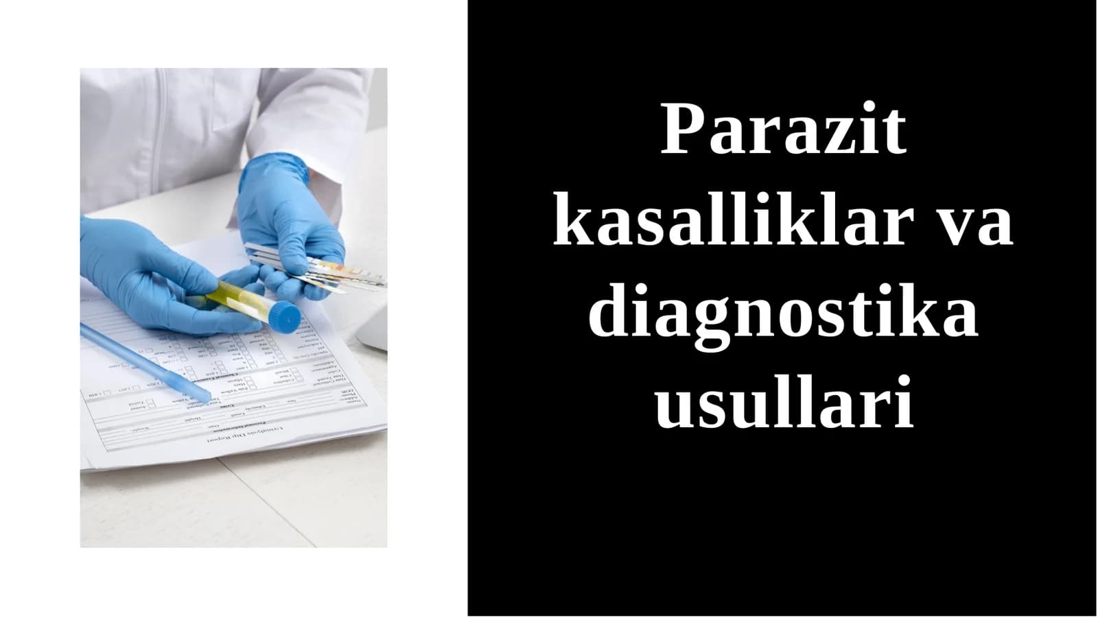 Parazit kasalliklar va diagnostika usullari