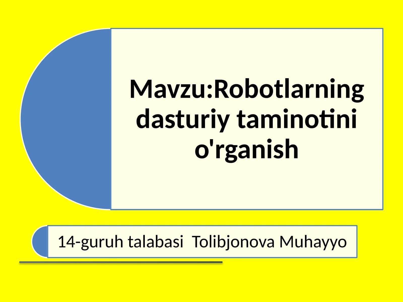 Robotlarning dasturiy ta'minotini o'rganish