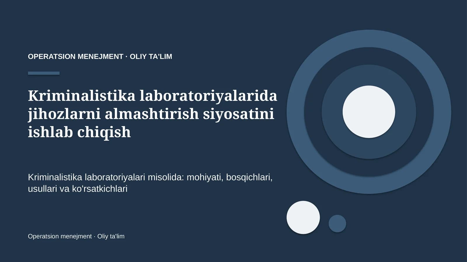 Kriminalistika laboratoriyalarida jihozlarni almashtirish siyosatini ishlab chiqish