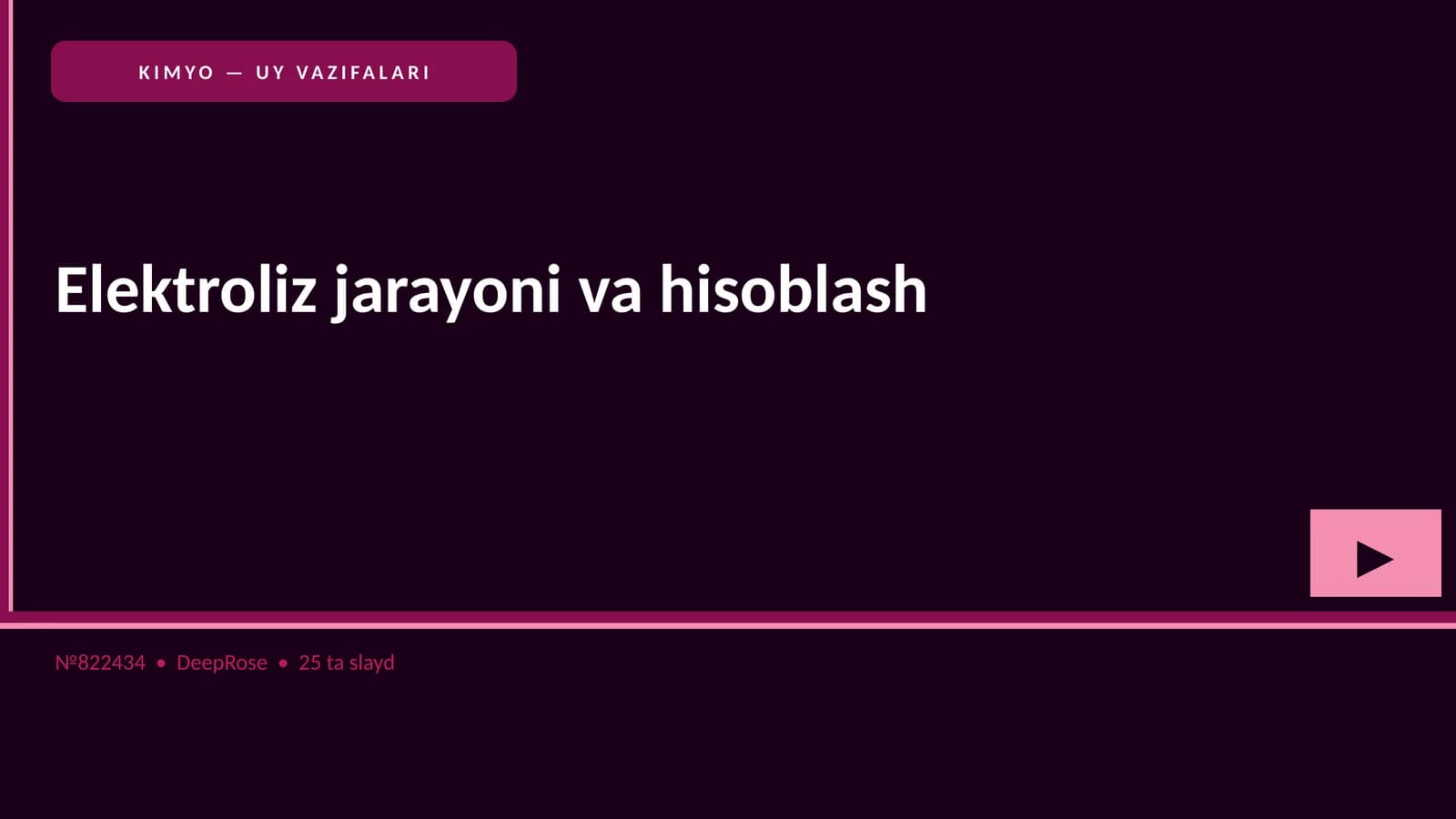 KIMYO — UY VAZIFALARI