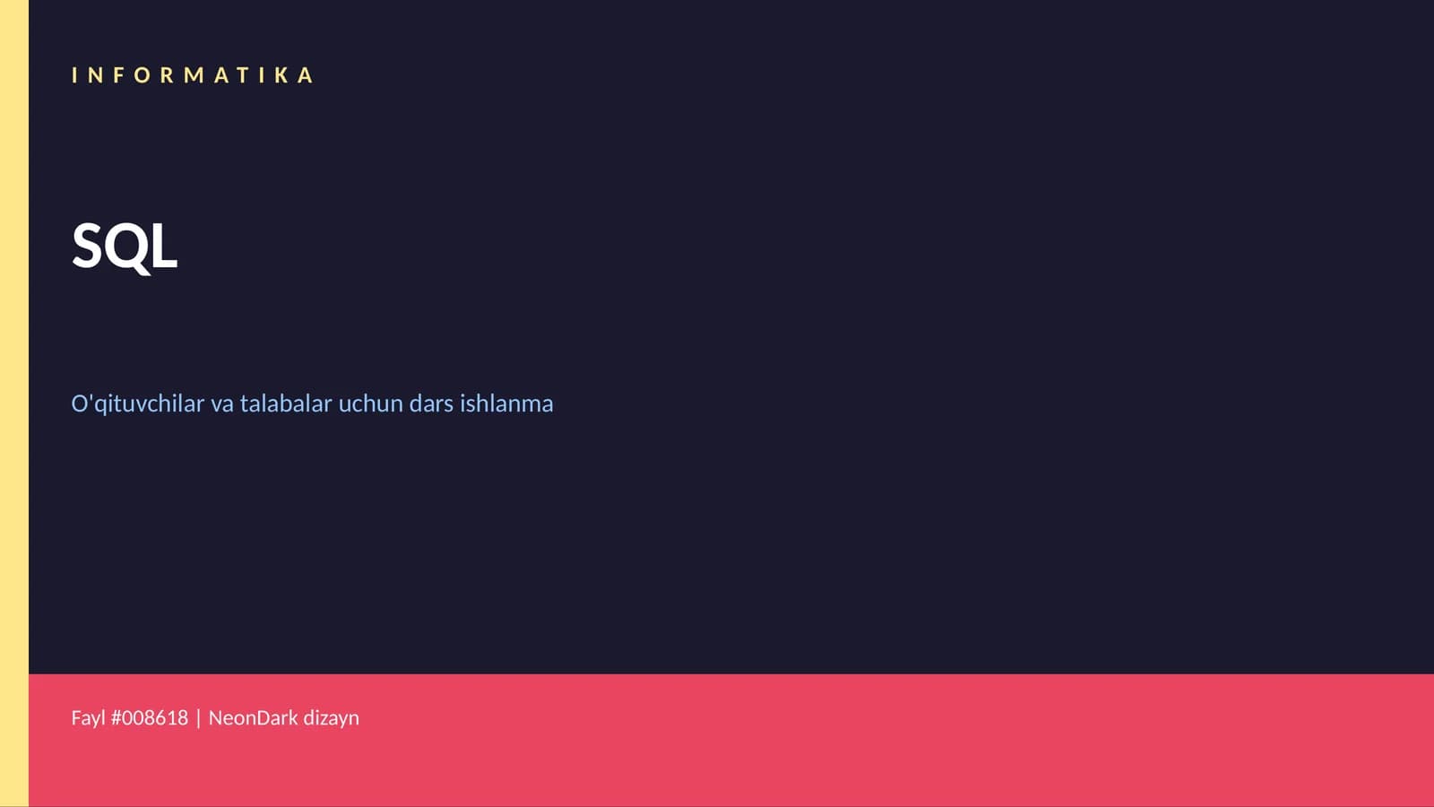 INFORMATIKA SQL