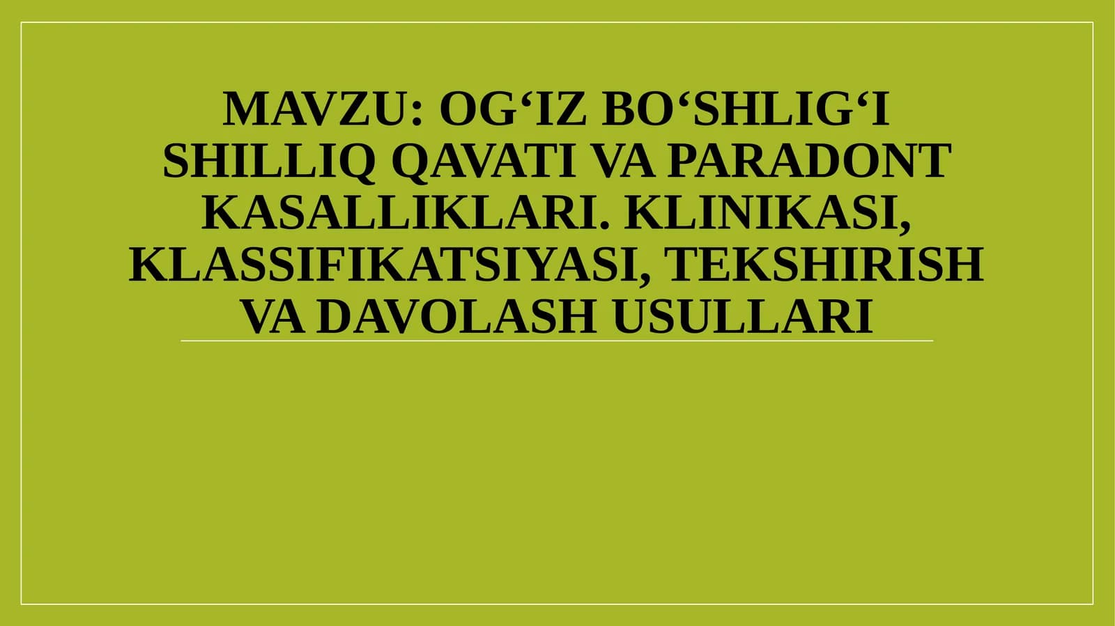 Ogʻizboʻshligʻi va paradont kasalliklari